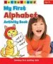 PDF My First Alphabet Activity Book: Develop Early Spelling Skills by Gudrun Freese