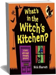 What'S in the Witch'S Kitchen? download free [PDF and Ebook] by Nick Sharratt year 2011