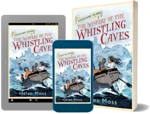 Adventure Island: The Mystery of the Whistling Caves: Book 1 download free [PDF and Ebook] by Helen Moss year 2011