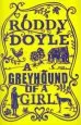 PDF Greyhound of a Girl by Roddy Doyle