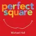 PDF Perfect Square by Michael Hall