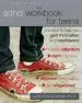 PDF The Adhd Workbook for Teens: Activities to Help you Gain Motivation and Confidence by Lara Honos Webb