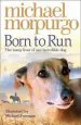 PDF Born to run by Michael Morpurgo