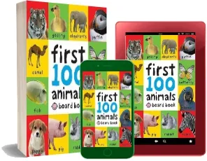 First 100 Animals download free [PDF and Ebook] by Roger Priddy year 2011
