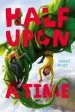 PDF Half Upon a Time by James Riley