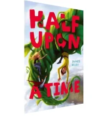 Half Upon a Time download free [PDF and Ebook] by James Riley year 2011
