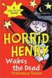 PDF Horrid Henry Wakes the Dead by Francesca Simon