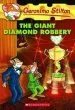 PDF The Giant Diamond Robbery by Geronimo Stilton