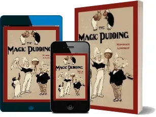 The Magic Pudding: Being the Adventures of Bunyip Bluegum and his Friends download free [PDF and Ebook] by Norman Lindsay year 2011