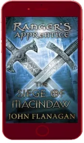 The Siege of Macindaw (Ranger'S Apprentice Book 6) download free [PDF and Ebook] by John Flanagan year 2011