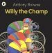 PDF Willy the Champ by Anthony Browne