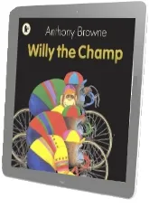 Willy the Champ download free [PDF and Ebook] by Anthony Browne year 2011