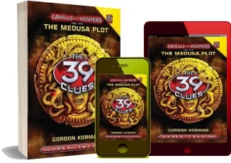 39 Clues Cahills vs Vespers: #1 Medusa Plot download free [PDF and Ebook] by Gordon Korman year 2011