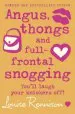 PDF Angus, Thongs and Full-Frontal Snogging by Louise Rennison