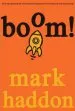 PDF Boom!: Or 70,000 Light Years by Mark Haddon