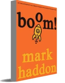 Boom!: Or 70,000 Light Years download free [PDF and Ebook] by Mark Haddon year 2011