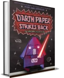 Darth Paper Strikes Back download free [PDF and Ebook] by Tom Angleberger year 2011