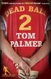 PDF Foul Play: Dead Ball by Tom Palmer