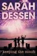 PDF Keeping the Moon by Sarah Dessen