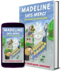 Madeline Says Merci download free [PDF and Ebook] by John Bemelmans Marciano year 2011