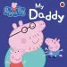 PDF My Daddy: My Daddy Board Book by Collectif