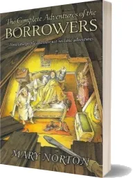The Complete Adventures of the Borrowers download free [PDF and Ebook] by Mary Norton year 2011
