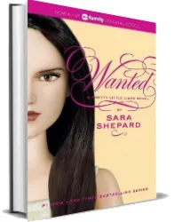 Wanted download free [PDF and Ebook] by Sara Shepard year 2011