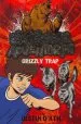 PDF Extreme Adventures: Grizzly Trap by Justin D'Ath