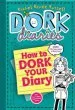 PDF How to Dork Your Diary by Rachel Ren Russell