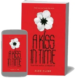 A Kiss in Time download free [PDF and Ebook] by Alex Flinn year 2011