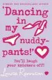 PDF `Dancing in my Nuddy-Pants!' by Louise Rennison