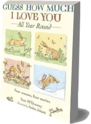 Guess how Much i Love you all Year Round download free [PDF and Ebook] by Sam Mcbratney year 2011