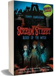 Scream Street 2: Blood of the Witch download free [PDF and Ebook] by Tommy Donbavand year 2011