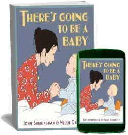 There'S Going to be a Baby download free [PDF and Ebook] by John Burningham year 2011