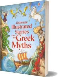 Usborne Illustrated Stories From the Greek Myths download free [PDF and Ebook] by Not Available year 2011