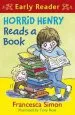 PDF Horrid Henry Early Reader: Horrid Henry Reads a Book: Book 10 by Francesca Simon