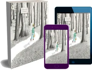 Into the Forest download free [PDF and Ebook] by Anthony Browne year 2011