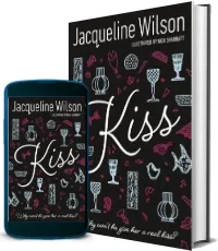 Kiss download free [PDF and Ebook] by Jacqueline Wilson year 2011