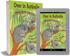 Over in Australia: Amazing Animals Down Under download free [PDF and Ebook] by Marianne Berkes year 2011