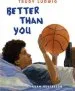 PDF Better Than you by Trudy Ludwig