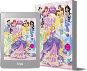 Disney Princess the Ultimate Guide to the Magical Worlds download free [PDF and Ebook] by Dk year 2011