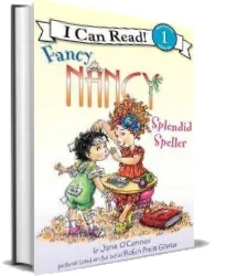 Fancy Nancy: Splendid Speller download free [PDF and Ebook] by Jane O'Connor year 2011