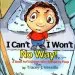 PDF I Can'T, i Won'T, no way!: A Book for Children who Refuse to Poop by Tracey J Vessillo