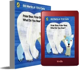 Polar Bear, Polar Bear, What do you Hear? download free [PDF and Ebook] by Eric Carle year 2011