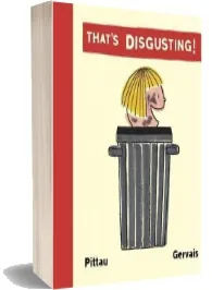That'S Disgusting! download free [PDF and Ebook] by Francisco Pittau year 2011