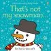 PDF That'S not my Snowman by Fiona Watt