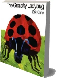 The Grouchy Ladybug download free [PDF and Ebook] by Eric Carle year 2011