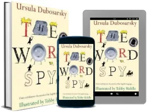 The Word spy download free [PDF and Ebook] by Ursula Dubosarsky year 2011