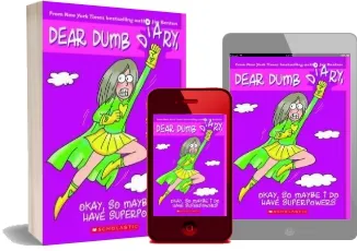 Dear Dumb Diary: #11 Okay, so Maybe i do Have Superpowers download free [PDF and Ebook] by Jim Benton year 2011