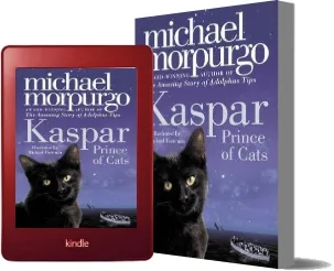 Kaspar: Prince of Cats download free [PDF and Ebook] by Michael Morpurgo year 2011